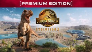 Jurassic World Evolution 2: Premium Edition - Offline Mode