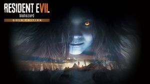 RESIDENT EVIL 7 biohazard Gold Edition - Offline Mode