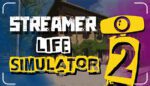 Streamer Life Simulator 1 2 + Internet Cafe Simulator 1 2 + Hand Simulator + American Truck Simulator - Offline Mode